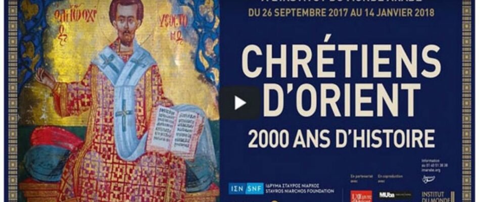 Exposition : « Chrétiens d’Orient, 2000 ans d’histoire »