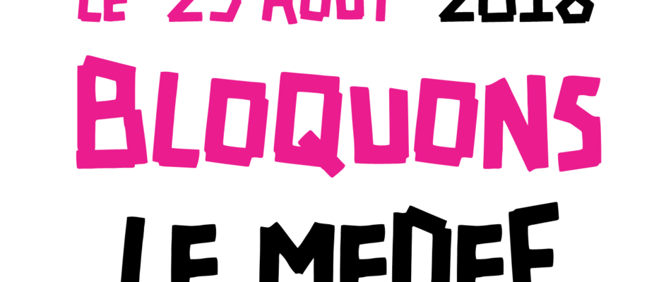 Des syndicats veulent bloquer le MEDEF !
