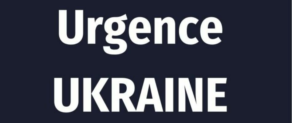 Urgence Humanitaire s’engage pour l’Ukraine